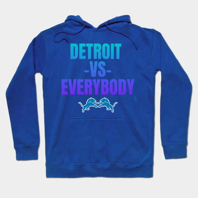 Detroit vs Everybody Hoodie by Shopinno Shirts
